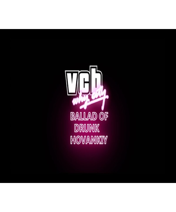 VCB: Why City - The Ballad Of Drunk Khovansky Steam Key GLOBAL